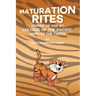 Maturation Rites