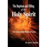 The Baptism and Filling of the Holy Spirit