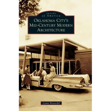 Oklahoma City's Mid-Century Modern Architecture