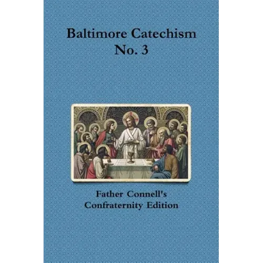 Baltimore Catechism No. 3