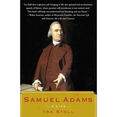Samuel Adams: A Life