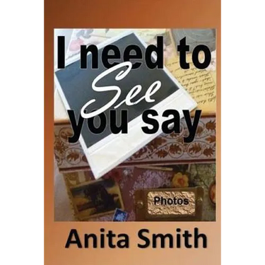 I Need To See You Say: Learning then Living...because you still have life.