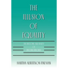 The Illusion of Equality: The Rhetoric and Reality of Divorce Reform
