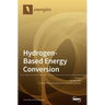 Hydrogen-Based Energy Conversion: Polymer Electrolyte Fuel Cells and Electrolysis