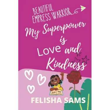 My Superpower is Love and Kindness