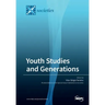 Youth Studies and Generations: Values, Practices and Discourses on Generations