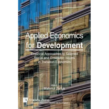 Applied Economics for Development: Empirical Approaches to Selected Social and Economic Issues in Transition Economies