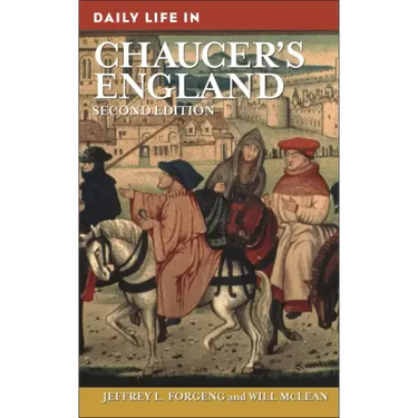 Daily Life in Chaucer's England