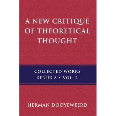 A New Critique of Theoretical Thought, Vol. 2