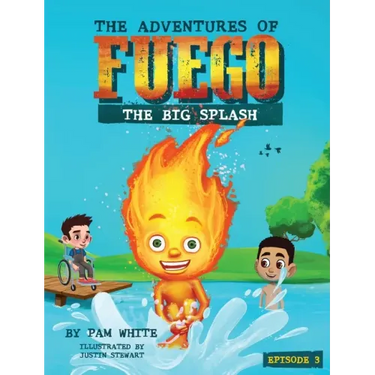 The Adventures of Fuego: The Big Splash