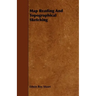 Map Reading And Topographical Sketching