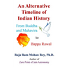 An Alternative Timeline of Indian History: From Buddha and Mahavira to Bappa Rawal