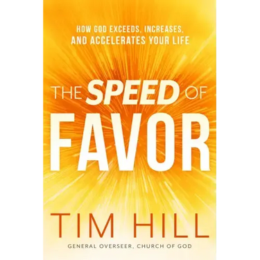 The Speed of Favor: How God Exceeds, Increases, and Accelerates Your Life