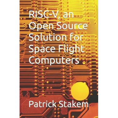 RISC-V, an Open Source Solution for Space Flight Computers