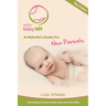New Baby 101 - A Midwife's Guide for New Parents: Third Edition