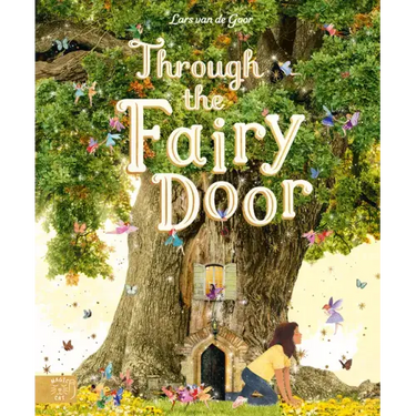 Through the Fairy Door: A Picture Book