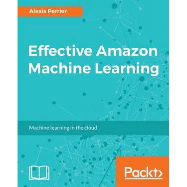 Effective Amazon Machine Learning