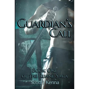 Guardian's Call: Book One of the Ruane Saga