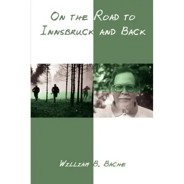 On the Road to Innsbruck and Back