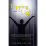 Tripping Into the Light
