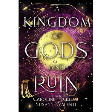 A Kingdom of Gods and Ruin
