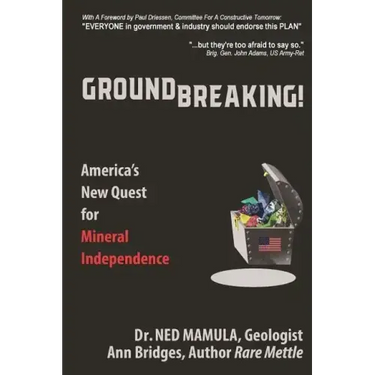 Groundbreaking!: America's New Quest for Mineral independence
