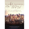 Sickness, Suffering, and the Sword: The British Regiment on Campaign, 1808-1815