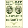 Wyatt Earp and Bat Masterson: Lawmen of the Legendary West