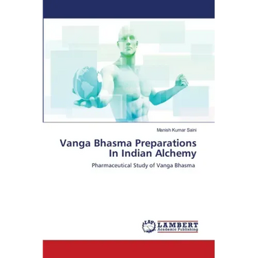 Vanga Bhasma Preparations In Indian Alchemy
