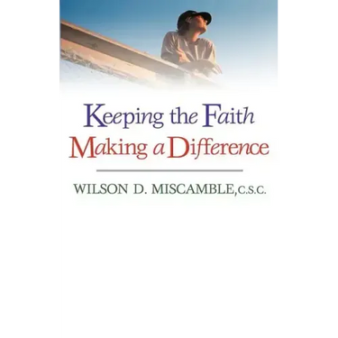 Keeping the Faith, Making a Difference