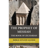 The Prophet of Messiah