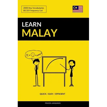 Learn Malay - Quick / Easy / Efficient: 2000 Key Vocabularies