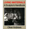 Living Materials: A Sculptor's Handbook