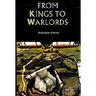 From Kings to Warlords: The Changing Political Structure of Gaelic Ireland in the Later Middle Ages