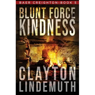 Blunt Force Kindness