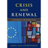 Crisis and Renewal: An Introduction to the European Union