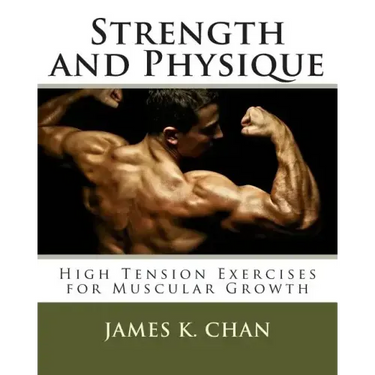 Strength and Physique: High Tension Exercises for Muscular Growth