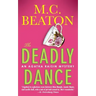 The Deadly Dance: An Agatha Raisin Mystery