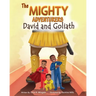 The Mighty Adventurers: David and Goliath