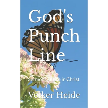 God's Punch Line: Sermons of Life in Christ