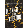 Midnight at the Electric