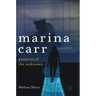 Marina Carr: Pastures of the Unknown