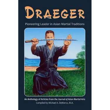 Draeger: Pioneering Leader in Asian Martial Traditions