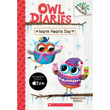 Warm Hearts Day: A Branches Book (Owl Diaries #5): Volume 5
