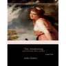 The Awakening, and Selected Short Stories: Large Print