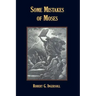 Some Mistakes of Moses