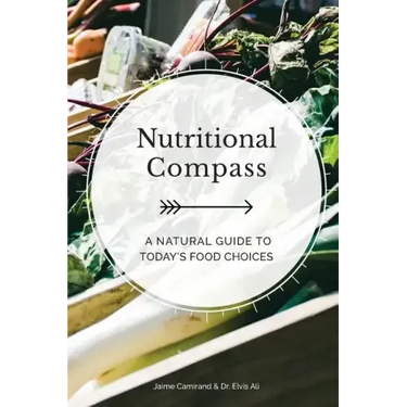 Nutritional Compass: A Natural Guide to Today's Food Choices