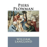 Piers Plowman William Langland