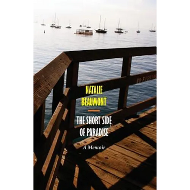 The Short Side Of Paradise: A Memoir