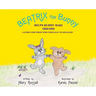 Beatrix the Bunny: Helps Buddy Make Friends: A Story for Those Who Struggle to Socialize